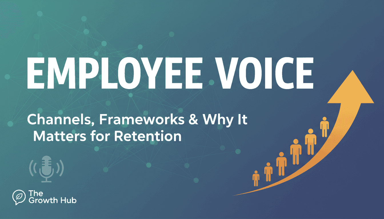 Employee Voice: Channels, Frameworks & Why It Matters for Retention